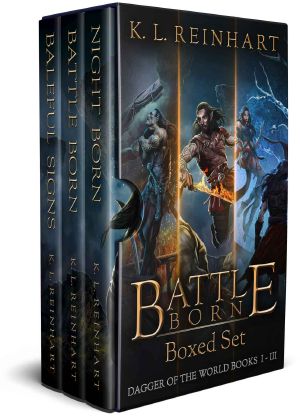 [Dagger of the World 01] • Battle Born Boxed Set · Dagger of the World Books 1 - 3